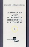 Marinelli-König |  Die böhmischen Länder in den Wiener Zeitschriften und Almanachen des Vormärz (1805-1848) | Buch |  Sack Fachmedien