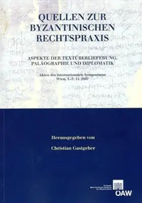 Gastgeber |  Quellen zur byzantinischen Rechtspraxis | Buch |  Sack Fachmedien