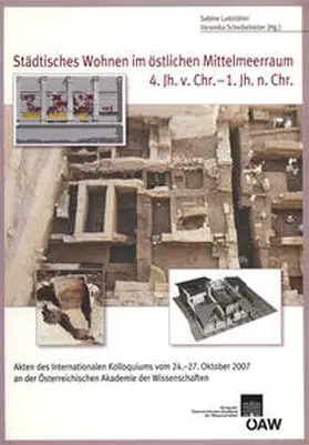 Ladstätter / Scheibelreiter-Gail |  Städtisches Wohnen im östlichen Mittelmeerraum 4. Jh. v. Chr. - 1.Jh. n. Chr. | Buch |  Sack Fachmedien