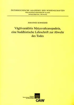 Schneider |  Vagisvarakirtis Mrtuvancanopadesa, eine buddhistische Lehrschrift zur Abwehr des Todes | Buch |  Sack Fachmedien