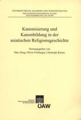 Deeg / Freiberger / Kleine |  Kanonisierung und Kanonbildung in der asiatischen Religionsgeschichte | Buch |  Sack Fachmedien