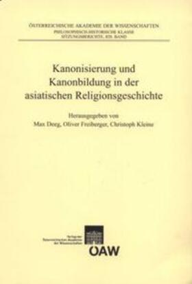 Deeg / Freiberger / Kleine | Kanonisierung und Kanonbildung in der asiatischen Religionsgeschichte | Buch | 978-3-7001-6799-0 | sack.de