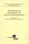 Deeg / Freiberger / Kleine |  Kanonisierung und Kanonbildung in der asiatischen Religionsgeschichte | Buch |  Sack Fachmedien