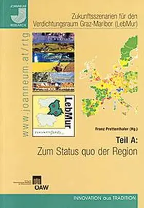 Prettenthaler |  Zukunftsszenarien für den Verdichtungsraum Graz-Maribor (LebMur) | Buch |  Sack Fachmedien