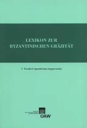 Trapp |  Lexikon zur byzantinischen Gräzität besonders des 9.-12. Jahrhundets / Lexikon zur byzantinischen Gräzität, Faszikel 7 | Buch |  Sack Fachmedien