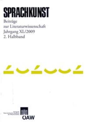 Foltinek / Höller |  Sprachkunst. Beiträge zur Literaturwissenschaft / Sprachkunst - Beiträge zur Literaturwissenschaft Jahrgang XL/2009 2. Halbband | Buch |  Sack Fachmedien