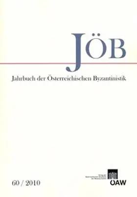 Kislinger |  Jahrbuch der österreichischen Byzantinistik / Jahrbuch der Österreichischen Byzantinistik Band 60/2010 | Buch |  Sack Fachmedien