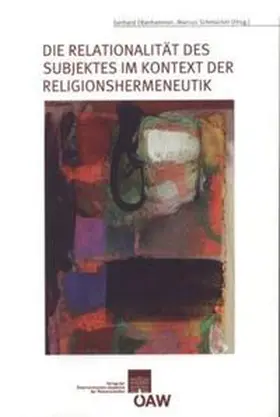 Oberhammer / Schmücker |  Die Relationalität des Subjektes im Kontext der Religionshermeneutik | Buch |  Sack Fachmedien