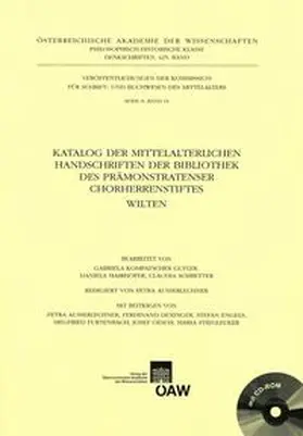  Katalog der mittelalterlichen Handschriften der Bibliothek des Prämonstratenser Chorherrenstiftes Wilten | Buch |  Sack Fachmedien