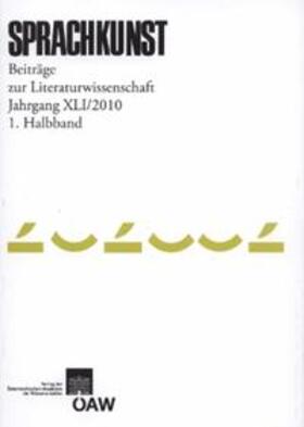 Foltinek / Höller / Rössner |  Sprachkunst. Beiträge zur Literaturwissenschaft / Sprachkunst Beiträge zur Literaturwissenschaft Jahrgang 41/2010 1. Halbband | Buch |  Sack Fachmedien