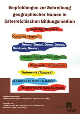 Arbeitsgemeinschaft für Kartographische Ortsnamenkunde (AKO) |  Empfehlungen zur Schreibung geographischer Namen in österreichischen Bildungsmedien | Buch |  Sack Fachmedien