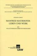 Schmitt / Fragner / Sadovski |  Manfred Mayrhofer: Leben und Werk | Buch |  Sack Fachmedien