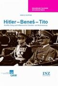 Suppan / Gehler / Mueller |  Hitler - Beneš - Tito | Buch |  Sack Fachmedien