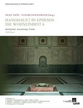 Thür / Rathmayr |  Hanghaus 2 in Ephesos. Die Wohneinheit 6 | Buch |  Sack Fachmedien