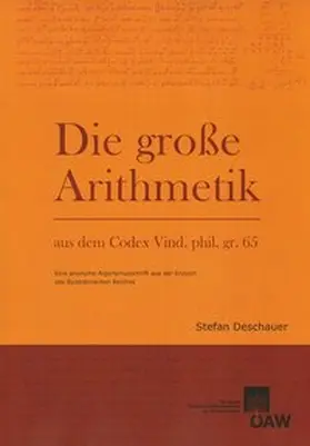Deschauer |  Die Große Arithmetik aus dem Codex Vind. phil. gr. 65 | Buch |  Sack Fachmedien