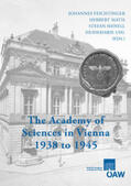 Feichtinger / Matis / Sienell |  The Academy of Sciences in Vienna 1938 to 1945 | Buch |  Sack Fachmedien
