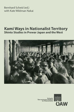 Scheid / Krasser / Nakai |  Kami Ways in Nationalist Territory | eBook | Sack Fachmedien