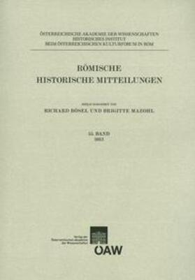 Bösel / Mazohl |  Römische Historische Mitteilungen 55/2013 | Buch |  Sack Fachmedien