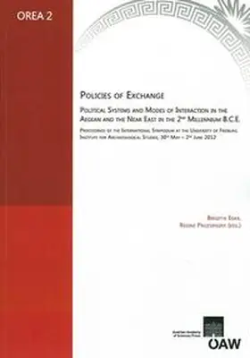 Eder / Pruzsinsky |  Policies of Exchange Political Systems and Modes of Interaction in the Aegean and the Near East in the 2nd Millenium B.C.E | Buch |  Sack Fachmedien