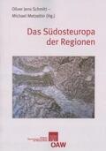Metzeltin / Schmitt |  Das Südosteuropa der Regionen | Buch |  Sack Fachmedien