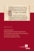 Spilling |  Lateinische Pergamenthandschriften österreichischer Provenienz in der der Polnischen Nationalbibliothek | Buch |  Sack Fachmedien