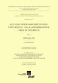 Neuhauser |  Katalog der Handschriften der Universiäts- und Landesbibliothek Tirol in Innsbruck. Teil 9: Cod. 801-950 | Buch |  Sack Fachmedien