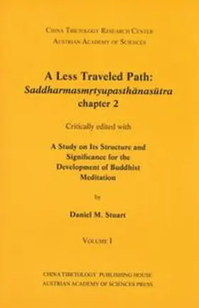Stuart / Steinkellner |  A Less Traveled Path: Saddharmasm?tyupasthanansutra chapter 2 | Buch |  Sack Fachmedien