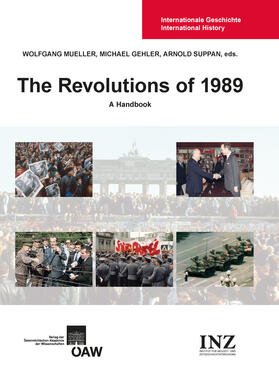 Mueller / Gehler / Suppan | The Revolutions of 1989: A Handbook | E-Book | sack.de