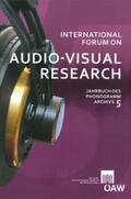 Kowar |  International Forum on Audio-Visual Research Jahrbuch des Phonogrammarchivs 5 | Buch |  Sack Fachmedien