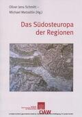 Metzeltin / Schmitt |  Das Südosteuropa der Regionen | eBook | Sack Fachmedien