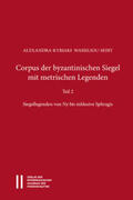 Wassiliou-Seibt |  Corpus der byzantinischen Siegel mit metrischen Legenden Teil 2 | Buch |  Sack Fachmedien