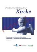 Prettenthaler / Schnabl |  Wirschaftsfaktor Kirche | Buch |  Sack Fachmedien