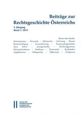 Olechowski |  Beiträge zur Rechtsgeschichte Österreichs, 5. Jahrgang, Heft 1/2015 | Buch |  Sack Fachmedien
