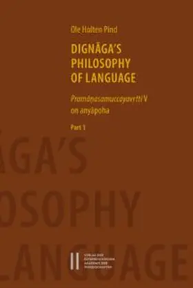 Holten Pind | Dignaga`s Philosophy of Language | Buch | 978-3-7001-7865-1 | www.sack.de