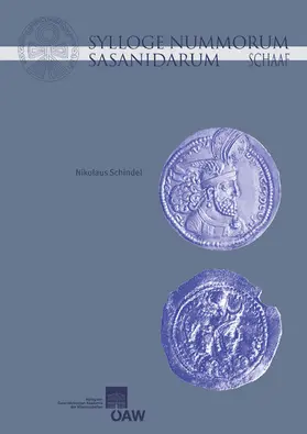 Schindel / Alram / Gyselen |  Sylloge Nummorum Sasanidarum - The Schaaf Collection | eBook | Sack Fachmedien