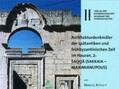 Restle |  Architekturdenkmäler der spätantiken und frühbyzantinischen Zeit im Hauran, 1: ŠAQQA (SAKKAIA - MAXIMIANUPOLIS) | Sonstiges |  Sack Fachmedien