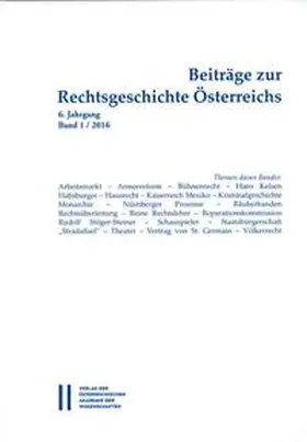 Olechowski |  Beiträge zur Rechtsgeschichte Österreichs, 6. Jahrgang, Heft 1/2016 | Buch |  Sack Fachmedien