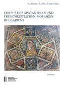 Pillinger / Lirsch / Popova |  Corpus der spätantiken und frühchristlichen Mosaiken Bulgariens | Buch |  Sack Fachmedien