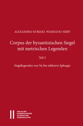 Wassiliou-Seibt / Gastgeber / Rapp |  Corpus der byzantinischen Siegel mit metrischen Legenden Teil 2 | eBook | Sack Fachmedien