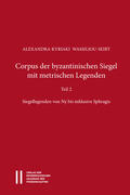 Wassiliou-Seibt / Gastgeber / Rapp |  Corpus der byzantinischen Siegel mit metrischen Legenden Teil 2 | eBook | Sack Fachmedien