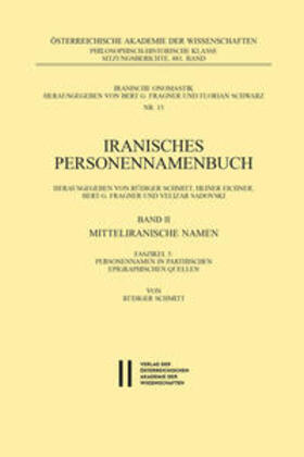 Schmitt |  Iranisches Personennamenbuch Band II/Faszikel 5: Mitteliranische Namen | Buch |  Sack Fachmedien