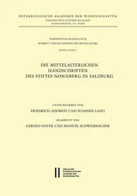 Hayer / Schwembacher |  Katalog der mittelalterlichen Handschriften des Stiftes Nonnberg in Salzburg | Buch |  Sack Fachmedien