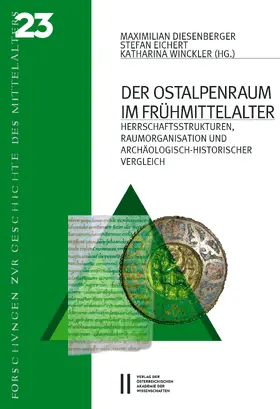 Diesenberger / Eichert / Winckler |  Der Ostalpenraum im Frühmittelalter | Buch |  Sack Fachmedien