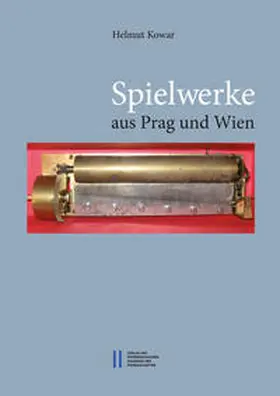Kowar |  Spielwerke aus Prag und Wien | Buch |  Sack Fachmedien