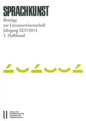 Rössner / Höller |  Sprachkunst ? Beiträge zur Literaturwissenschaft, Jahrgang XLV/2014, 1. Halbband | Buch |  Sack Fachmedien