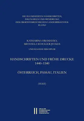  Die illuminierten Handschriften, Inkunabeln und Frühdrucke der Oberösterreichischen Landesbibliothek in Linz | Buch |  Sack Fachmedien