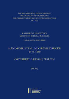 Die illuminierten Handschriften, Inkunabeln und Frühdrucke der Oberösterreichischen Landesbibliothek in Linz | Buch | 978-3-7001-8031-9 | sack.de
