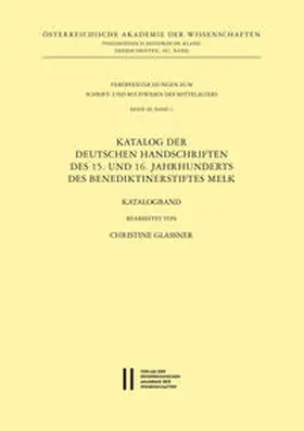 Glassner |  Katalog der deutschen Handschriften des 15. und 16. Jahrhunderts des Benediktinerstiftes Melk | Buch |  Sack Fachmedien