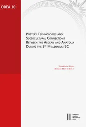 Alram-Stern / Horejs |  Pottery Technologies and Sociocultural Connections between the Aegean and Anatolia during the 3rd Millenium BC | Buch |  Sack Fachmedien