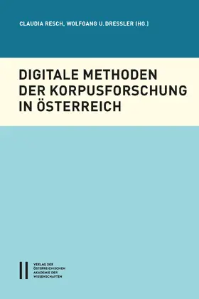 Resch / Dressler |  Digitale Methoden der Korpusforschung | eBook | Sack Fachmedien